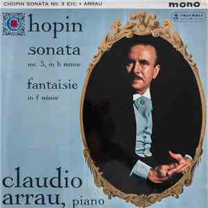 Claudio Arrau - Chopin Sonata No. 3 Etc. download flac mp3