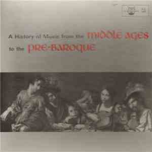 Collegium Musicum, Krefeld - A History Of Music From The Middle Ages To The Pre-Baroque download flac mp3