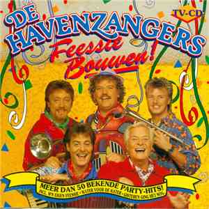 De Havenzangers - Feessie Bouwen ! download flac mp3