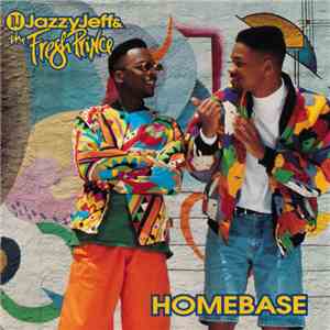 DJ Jazzy Jeff & The Fresh Prince - Homebase download flac mp3