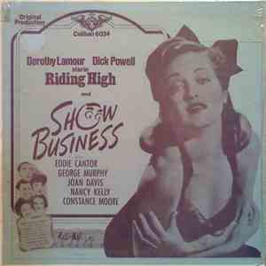 Dorothy Lamour, Dick Powell , Eddie Cantor - Riding High / Show Business download flac mp3