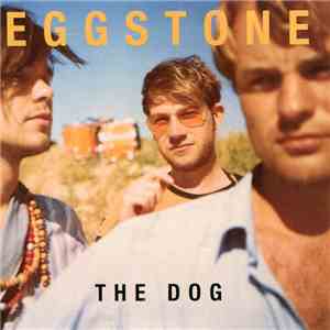 Eggstone - The Dog download flac mp3