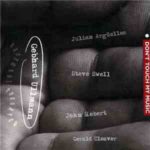 Gebhard Ullmann Basement Research - Don't Touch My Music Vol.1 download flac mp3