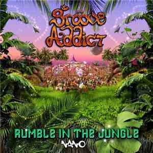 Groove Addict - Rumble In The Jungle download flac mp3