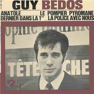 Guy Bedos - Anatole / Le Pompier Pyromane / Dernier Dans La 1ere / La Police Avec Nous download flac mp3