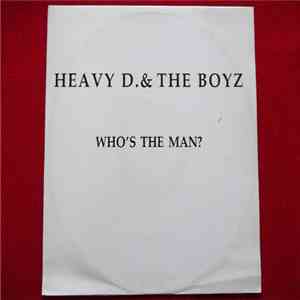 Heavy D. & The Boyz - Who's The Man? download flac mp3