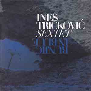 Ines Tričković Sextet - Runjić In Blue download flac mp3