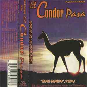"Kori Sonko", Peru - El Condor Pasa (Peru-Bolivia-Ecuador) download flac mp3