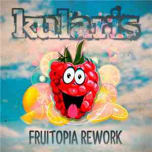 Kularis - Fruitopia Rework download flac mp3