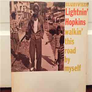 Lightnin' Hopkins - Walkin' This Road By Myself download flac mp3