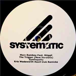 Marc Romboy Feat. Möggli - The Trigger (New Versions) flac mp3 download