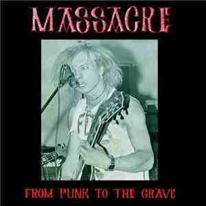 Massacre  - From Punk To The Grave download flac mp3