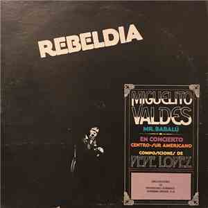 Miguelito Valdes - Rebeldia download flac mp3