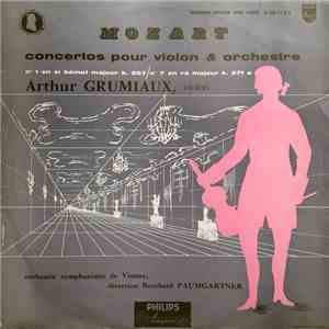 Mozart, Arthur Grumiaux, Orchestre Symphonique De Vienne, Bernhard Paumgartner - Concertos Pour Violon Et Orchestre N°1 En Si Bémol K.207 / N°7 En Ré Majeur K.271a download flac mp3