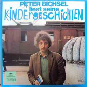 Peter Bichsel - Liest Seine Kindergeschichten download flac mp3