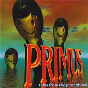 Primus - Tales From The Punchbowl download flac mp3