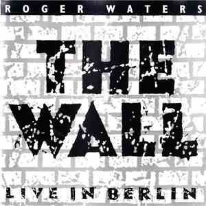 Roger Waters - The Wall (Live In Berlin) download flac mp3