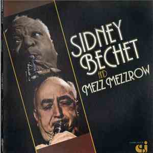 Sidney Bechet And Mezz Mezzrow - Sidney Bechet And Mezz Mezzrow download flac mp3
