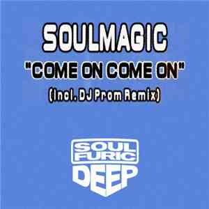 Soulmagic - Come On Come On download flac mp3