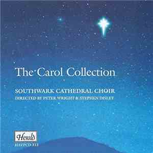 Southwark Cathedral Choir Directed By Peter Wright  & Stephen Disley - The Carol Collection download flac mp3