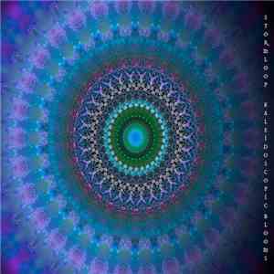 Stormloop - Kaleidoscopic Blooms II download flac mp3