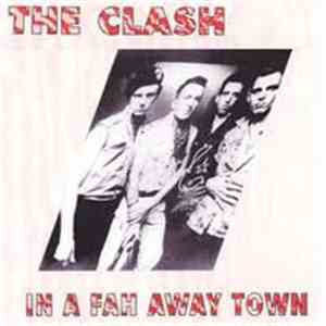 The Clash - In A Fah Away Town download flac mp3