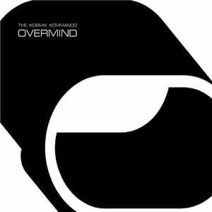 The Kosmik Kommando - Overmind download flac mp3