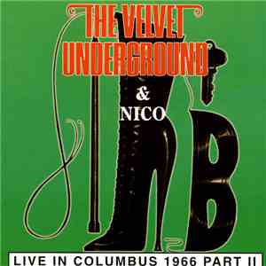 The Velvet Underground & Nico - Live In Columbus 1966 Part 2 flac mp3 download