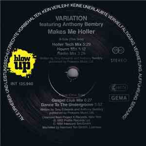 Variation Featuring Anthony Bembry - Makes Me Holler download flac mp3