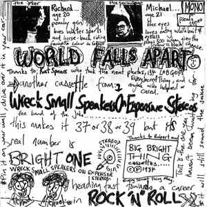 Wreck Small Speakers On Expensive Stereos - World Falls Apart download flac mp3