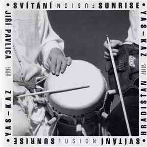 Yas-Kaz, Jiří Pavlica , Hradišťan - Svítání • Sunrise download flac mp3