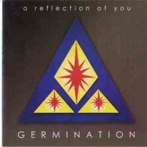 A Reflection Of You - Germination download flac mp3