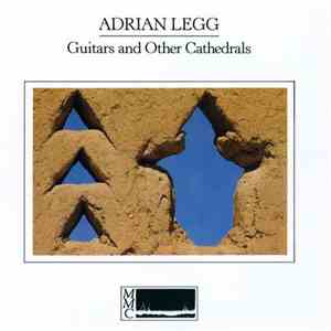Adrian Legg - Guitars And Other Cathedrals flac mp3 download