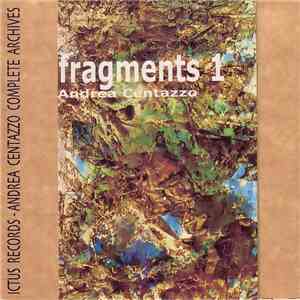 Andrea Centazzo - Fragments 1 download flac mp3