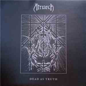 Atriarch - Dead As Truth download flac mp3