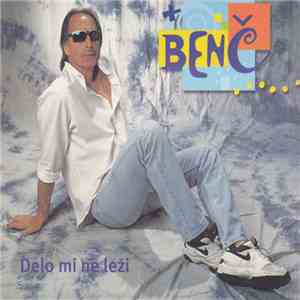 Benč - Delo Mi Ne Leži download flac mp3