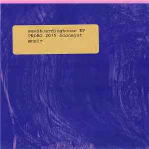 Boardinghouse - Mmm X Boardinghouse EP download flac mp3