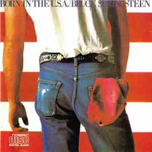 Bruce Springsteen - Born In The U.S.A. download flac mp3