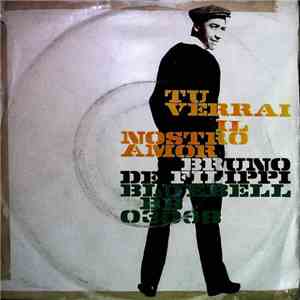 Bruno De Filippi - Tu Verrai / Il Nostro Amor download flac mp3