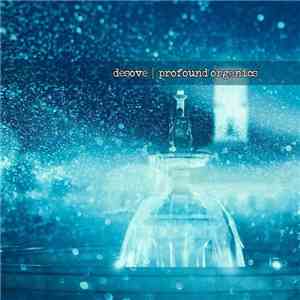 Desove - Profound Organics download flac mp3