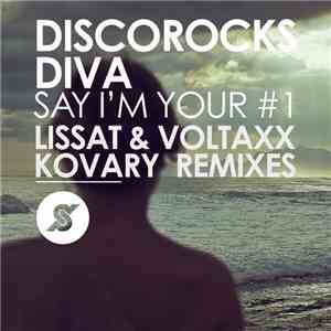 Discorocks & Diva  - Say I'm Your No.1 download flac mp3