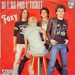 Foxy  - Si T'A Pas L'Ticket / Sophie download flac mp3