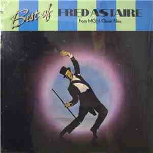 Fred Astaire - Best Of Fred Astaire From MGM Classic Films download flac mp3