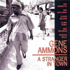 Gene Ammons - A Stranger In Town download flac mp3