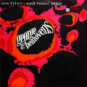 George & Beatovens - Den Štěstí • Když Padají Skály flac mp3 download
