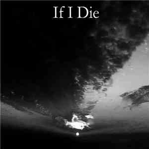 If I Die - Trapped download flac mp3