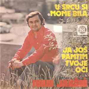 Ivan Jakšić - U Srcu Si Mome Bila download flac mp3