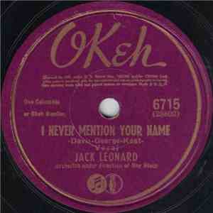Jack Leonard - I Never Mention Your Name / We'll Meet Again download flac mp3