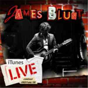 James Blunt - iTunes Festival: London 2008 download flac mp3
