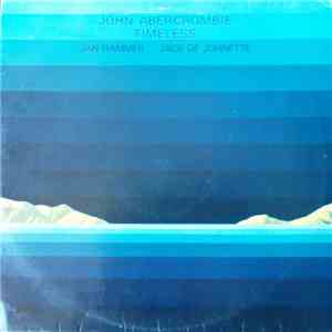 John Abercrombie, Jan Hammer, Jack De Johnette - Timeless download flac mp3